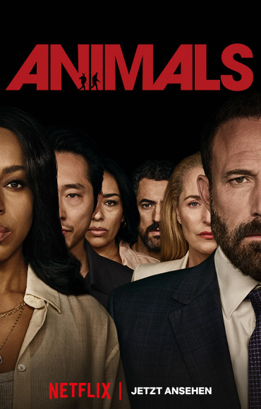 Poster zu „Animals“ mit fünf ernst blickenden Personen vor schwarzem Hintergrund, teils nur halb im Bild; oben steht der rote Titel „Animals“, unten „Netflix | Jetzt ansehen“.